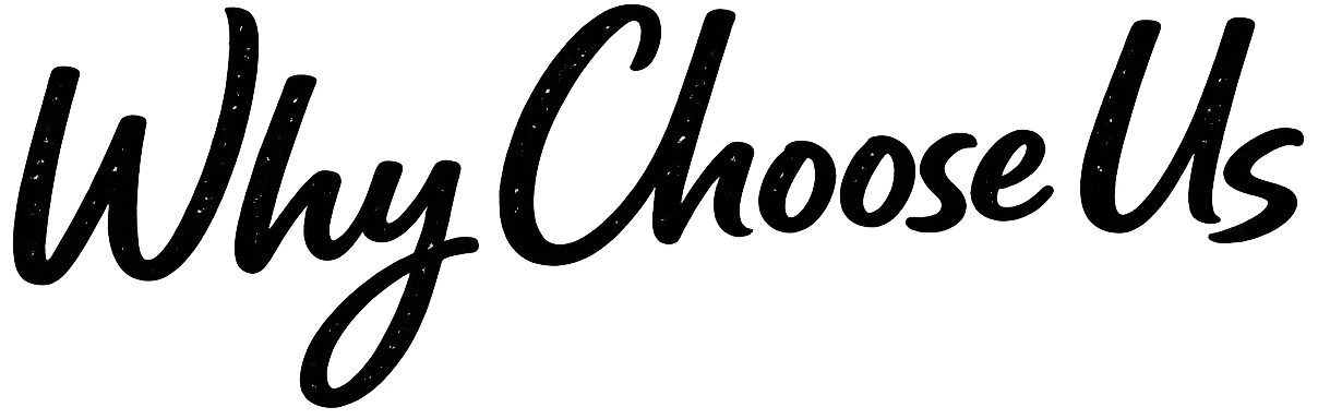 Why Choose Us